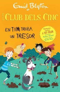 EL CLUB DELS CINC 12 TIM TROBA UN TRESOR | 9788426147752 | ENID BLYTON & BECKA MOOR