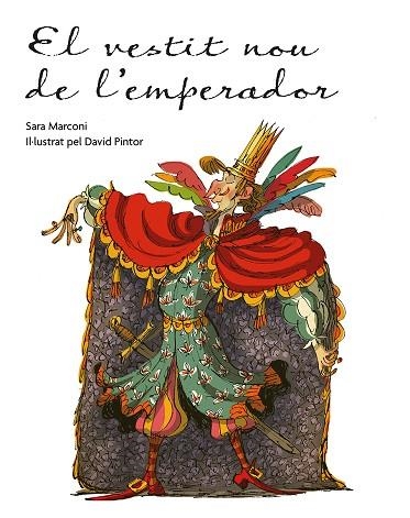 EL VESTIT NOU DE L´EMPERADOR | 9788491456377 | SARA MARCONI & DAVID PINTOR