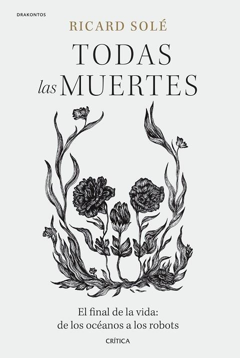 TODAS LAS MUERTES | 9788491994992 | RICARD SOLÉ