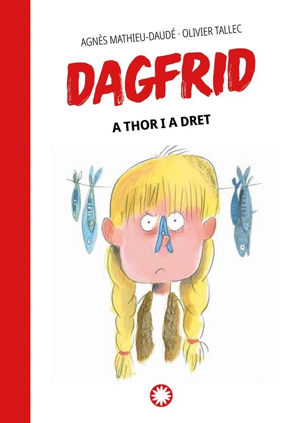 DAGFRID 02 A THOR I A DRET | 9788419401069 | AGNES MATHIEU DAUDE & OLIVIER TALLEC