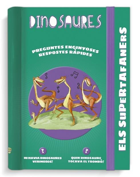 ELS SUPERTAFANERS DINOSAURES | 9788499743936 | LAROUSSE EDITORIAL & JUDIT FRIGOLA FONTACABA