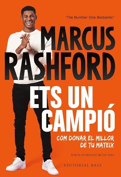 ETS UN CAMPIÓ COM DONAR EL MILLOR DE TU MATEIX | 9788419007629 | MARKUS RASHFORD