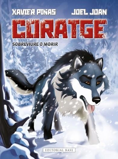 Coratge 01 Sobreviure o morir | 9788419007636 | Joel Joan i Juve & Xavier Piñas