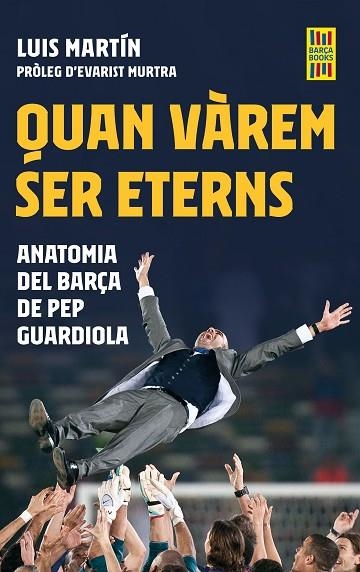 QUAN VÀREM SER ETERNS | 9788419430083 | LUIS MARTÍN GÓMEZ