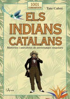 ELS INDIANS CATALANS | 9788412589771 | TATE CABRE