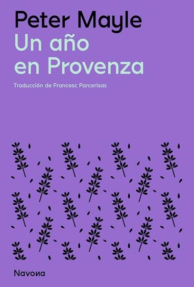 Un año en Provenza | 9788419311528 | PETER MAYLE