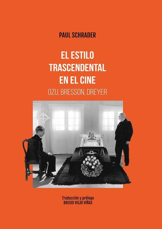 EL ESTILO TRASCENDENTAL EN EL CINE OZU BRESSON DREYER | 9788415448419 | PAUL SCHRADER