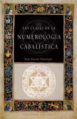 LAS CLAVES DE LA NUMEROLOGÍA CABALÍSTICA | 9788497777353 | RABI AHARON SHLEZINGER