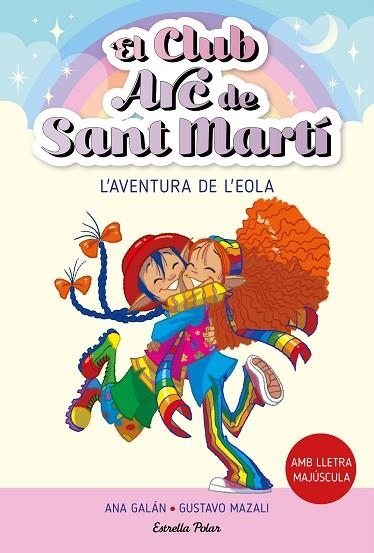 El Club Arc de Sant Martí 02 L'aventura de l'Eola | 9788413895529 | Ana Galán