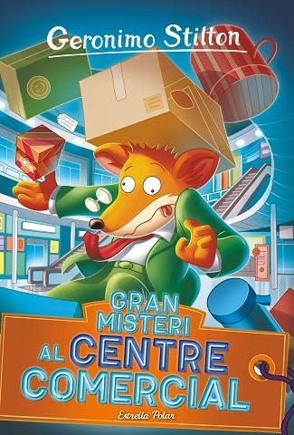 GERONIMO STILTON 92 GRAN MISTERI AL CENTRE COMERCIAL | 9788413895079 | Geronimo Stilton