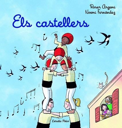 Els castellers | 9788413894720 | Roser Argemí & Noemí Fernández