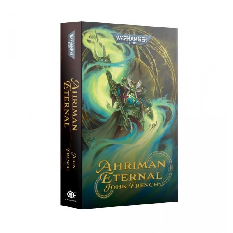 AHRIMAN: ETERNAL (PB) | 9781789990812 | GAMES WORKSHOP