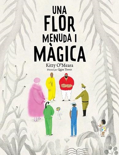 UNA FLOR MENUDA I MÀGICA | 9788447950225 | KITTY O'MEARA