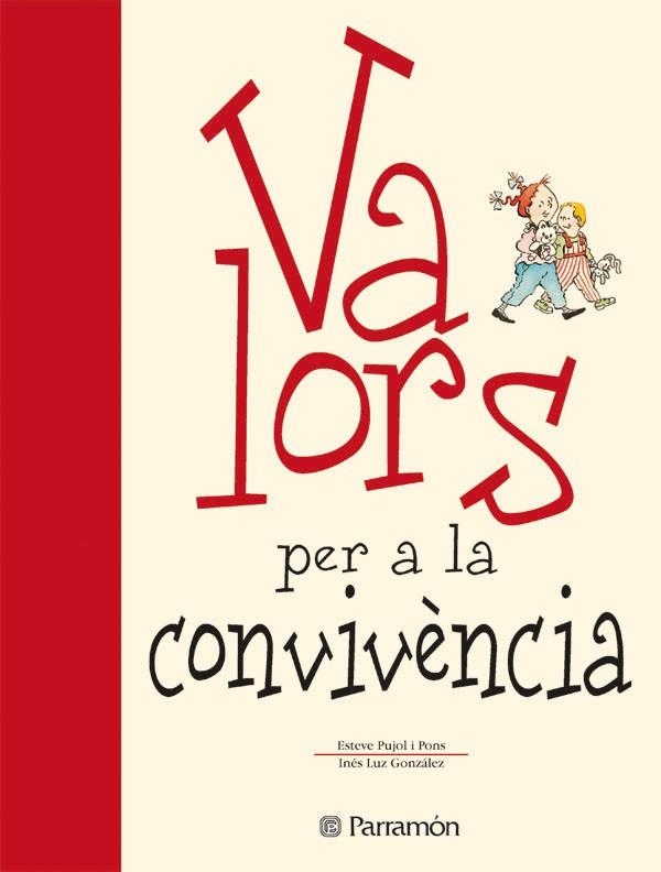 VALORS PER A LA CONVIVENCIA | 29788434225121 | GONZÁLEZ, INÉS LUZ/PUJOL I PONS, ESTEVE