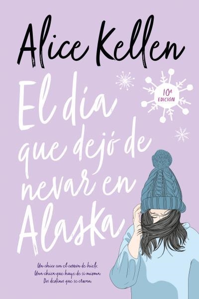 EL DÍA QUE DEJÓ DE NEVAR EN ALASKA | 9788417421564 | ALICE KELLEN