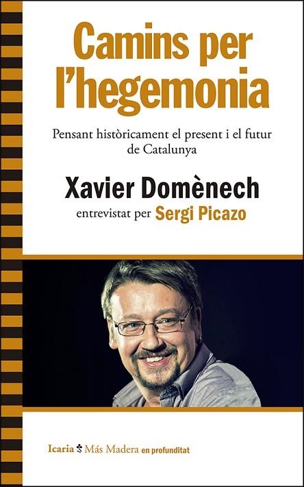 CAMINS PER L'HEGEMONIA | 9788498887242 | XAVIER DOMÈNECH & SERGI PICAZO