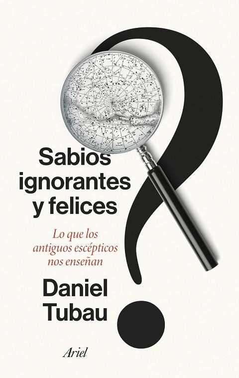 Sabios ignorantes y felices | 9788434436268 | Daniel Tubau