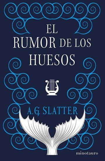 El rumor de los huesos | 9788445014356 | A. G. Slatter