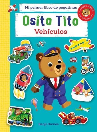 Osito Tito Mi primer libro de pegatinas Vehiculos | 9788408267133 | Benji Davies