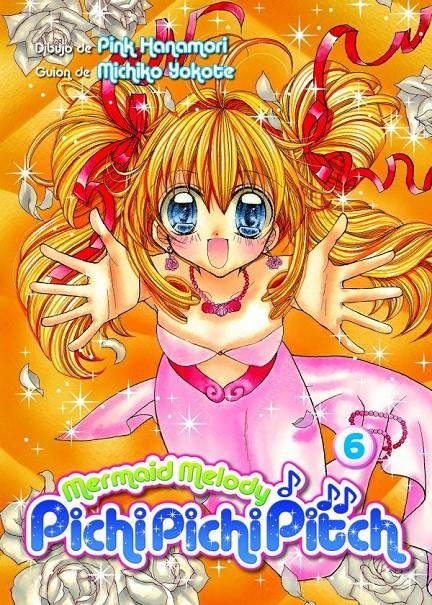 MERMAID MELODY PICHI PICHI PITCH 06 | 9788418776625 | MICHIKO YOKOTE & PINK HANAMORI