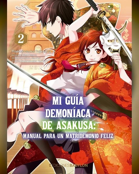 MI GUIA DEMONIACA DE ASAKUSA MANUAL PARA UN MATRIDEMONIO FELIZ 02 | 9788418612244 | MAMENOSUKE FUJIMARU & MIDORI YUMA & AYATOKI