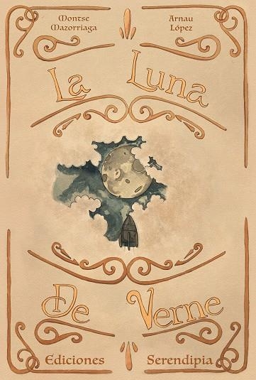 LA LUNA DE VERNE | 9788419793027 | MONTSE MAZORRIAGA & ARNAU LÓPEZ