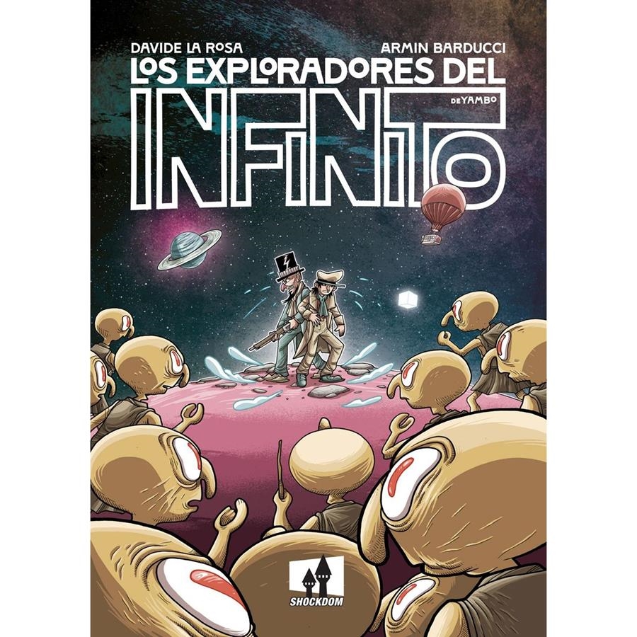 LOS EXPLORADORES DEL INFINITO | 9788893367004 | DAVIDE LA ROSA & ARMIN BARDUCCI