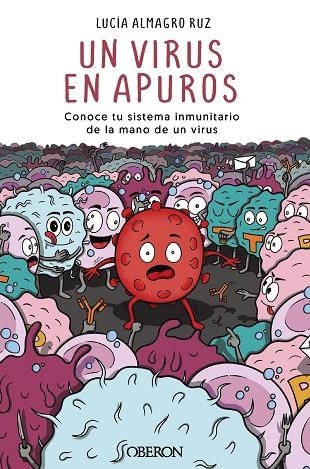 UN VIRUS EN APUROS | 9788441547650 | LUCIA ALMAGRO RUZ