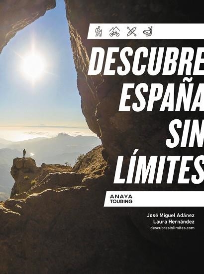 DESCUBRE ESPAÑA SIN LÍMITES | 9788491586555 | ADANEZ & HERNANDEZ