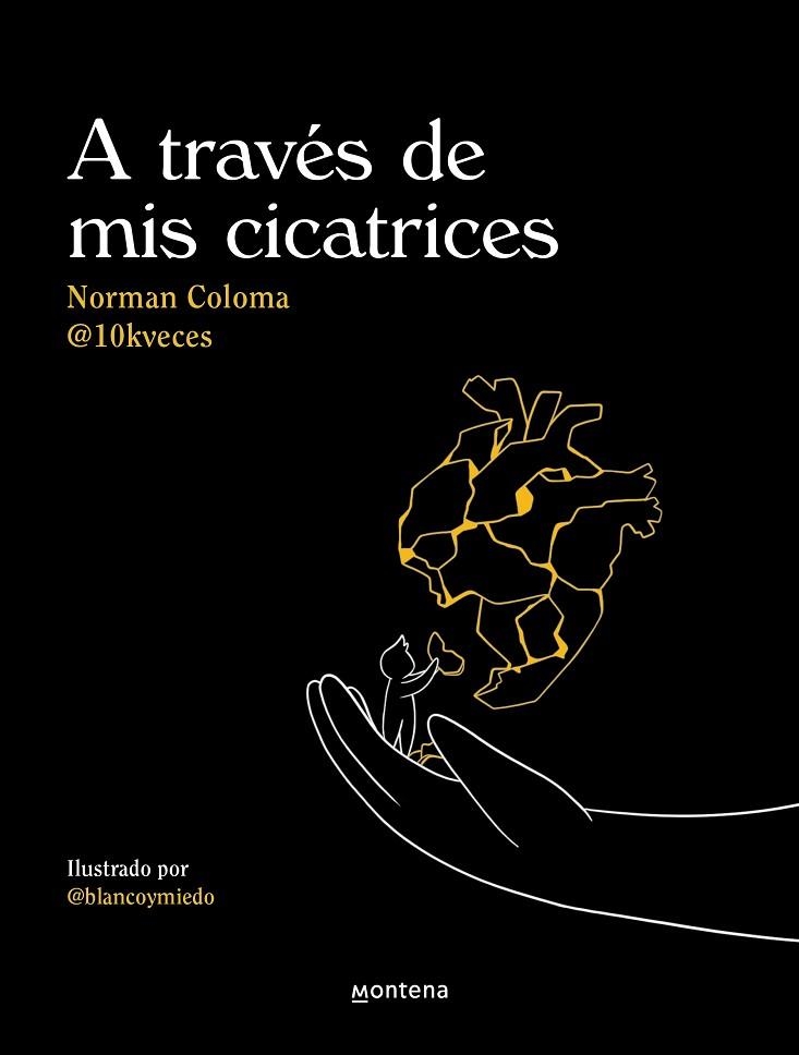 A través de mis cicatrices | 9788419421593 | 10KVECES NORMAN COLOMA GARCIA