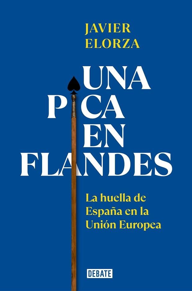 Una pica en Flandes | 9788419399793 | JAVIER ELORZA