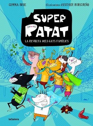 SUPERRATAT 02 LA REVOLTA DELS GATS FAMÈLICS | 9788424672812 | GEMMA BRIE & ESTHER BURGUEÑO