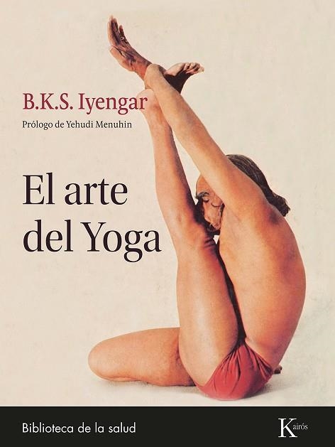 EL ARTE DEL YOGA | 9788411211369 | B.K.S. IYENGAR