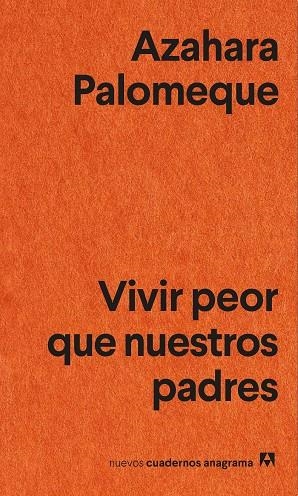 VIVIR PEOR QUE NUESTROS PADRES | 9788433905147 | AZAHARA PALOMEQUE