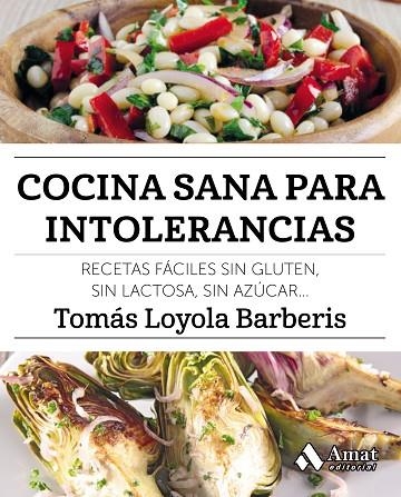 COCINA SANA PARA INTOLERANCIAS | 9788417208141 | TOMAS LOYOLA BARBERIS