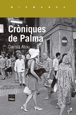 Cròniques de Palma | 9788418858468 | Damià Alou