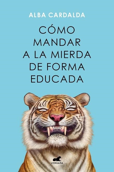 CÓMO MANDAR A LA MIERDA DE FORMA EDUCADA | 9788419248541 | ALBA CARDALDA