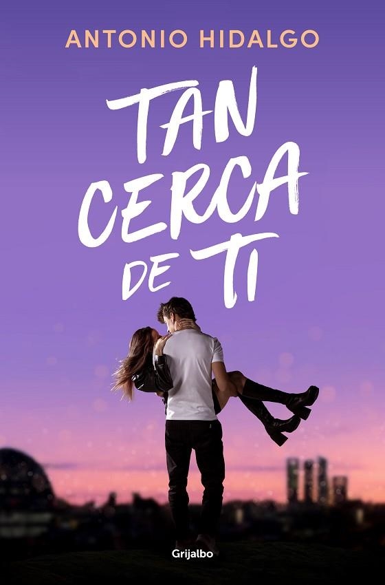 Tan cerca de ti | 9788425362354 | ANTONIO HIDALGO