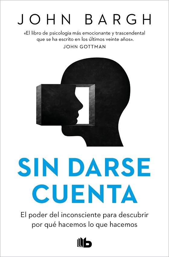 Sin darse cuenta | 9788413147093 | JOHN BARGH