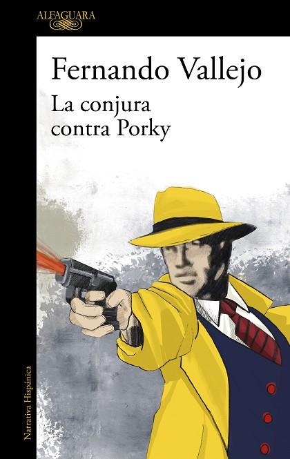 La conjura contra Porky | 9788420476155 | FERNANDO VALLEJO