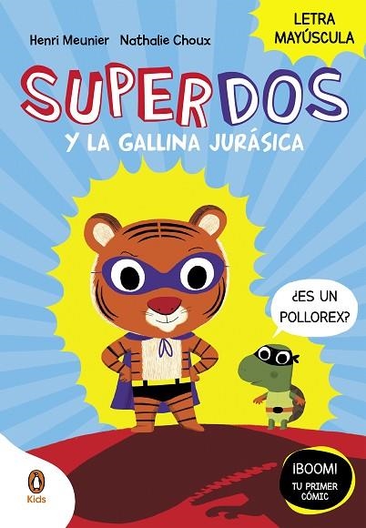 SuperDos y la gallina jurásica | 9788419511027 | HENRY MEUNIER