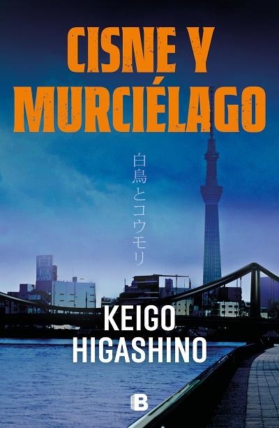 Cisne y murciélago | 9788466674270 | KEIGO HIGASHINO