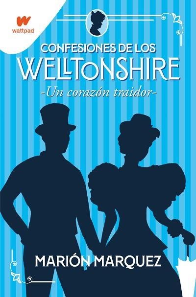 CONFESIONES DE LOS WELLTONSHIRE 03 Un corazón traidor | 9788418798405 | MARION MARQUEZ