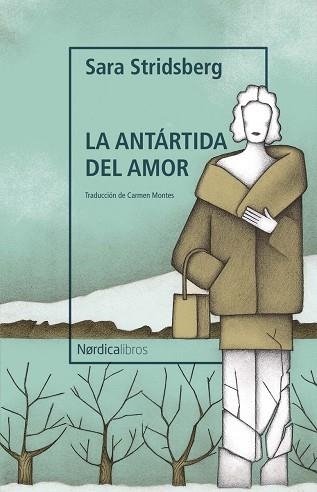 LA ANTÁRTIDA DEL AMOR | 9788419320735 | SARA STRIDSBERG