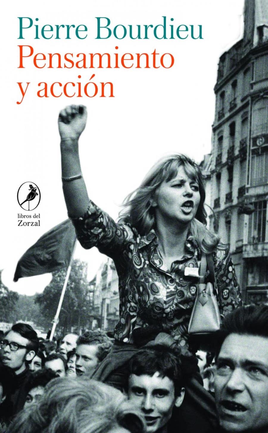 PENSAMIENTO Y ACCIÓN | 9788419496614 | PIERRE BOURDIEU