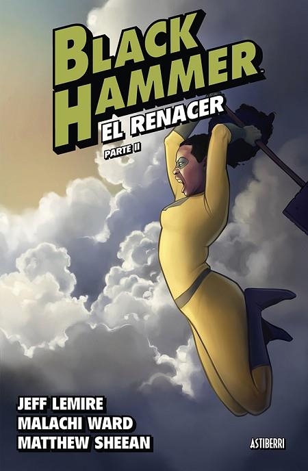 BLACK HAMMER 06 EL RENACER PARTE 2 | 9788419670052 | JEFF LEMIRE