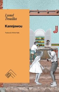 Kannjawou | 9788419515070 | LYONEL TROUILLOT