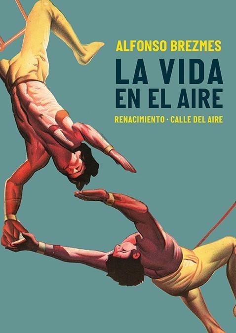 La vida en el aire | 9788419791221 | ALFONSO BREZMES