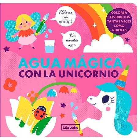 AGUA MÁGICA CON LA UNICORNIO | 9788412641530 | KIM FARIA