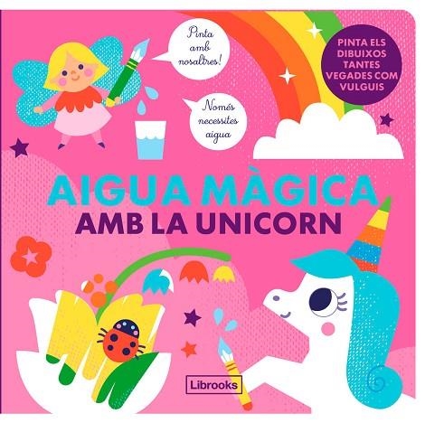 AIGUA MÀGICA AMB LA UNICORN | 9788412641523 | KIM FARIA